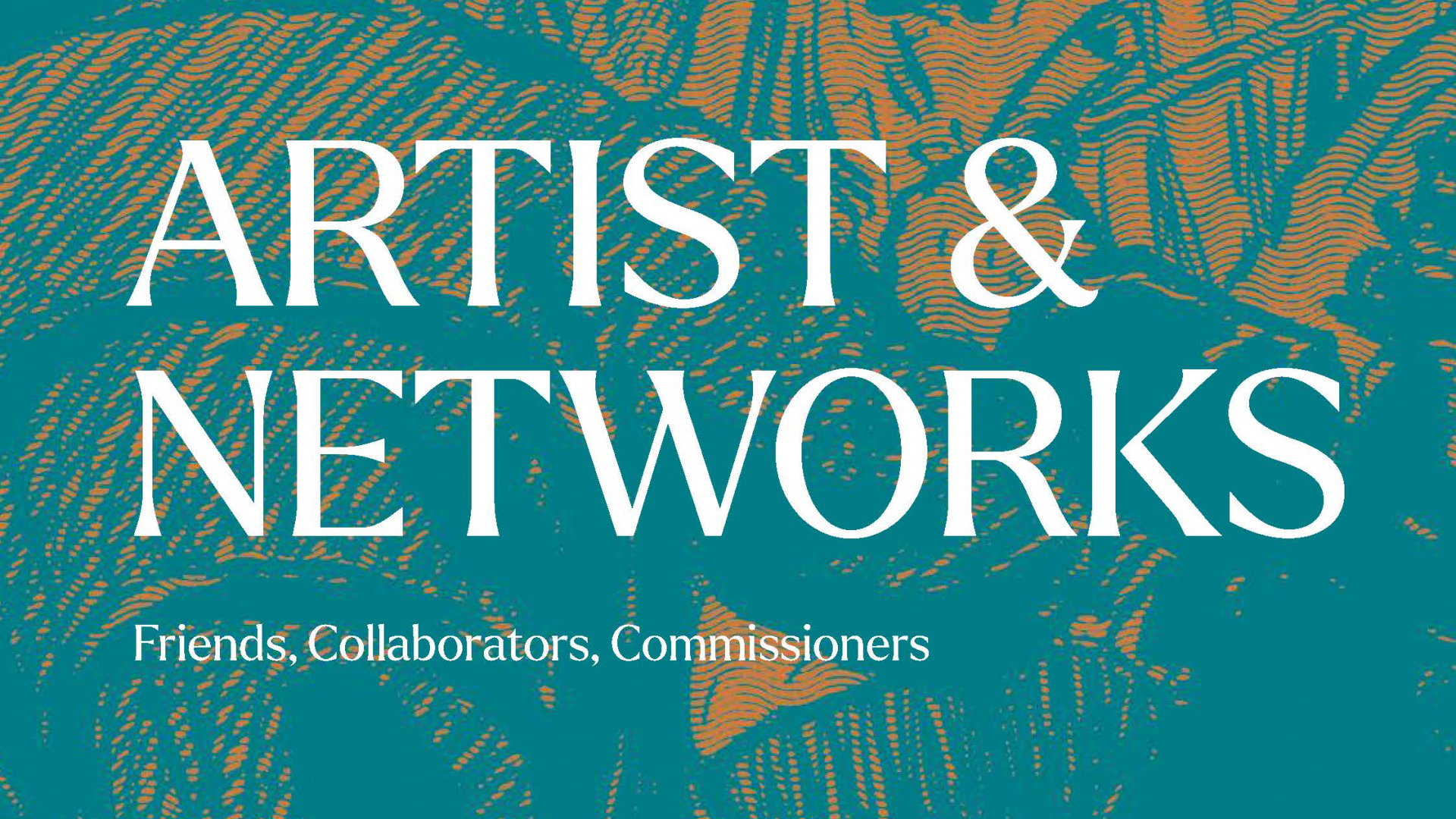 Artist and Networks 
